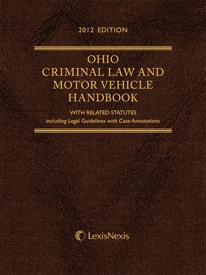 cover image of Ohio Criminal Law and Motor Vehicle Handbook